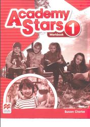 Academy Stars 1, Workbook, Clarke S., 2017