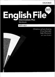 English File, Intermediate Plus, Workbook, Latham-Koenig C., Oxenden C., Chomacki K., 2020