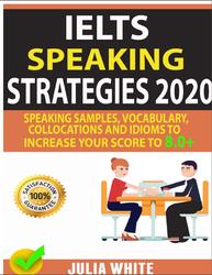 IELTS Speaking Strategies 2020, White J., 2020