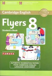 Cambridge English, Young Learners English Tests, Flyers 8, Students Book, 2013