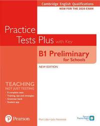 Practice Tests Plus, B1 Preliminary for Schools, Little M., Newbrook J., 2019