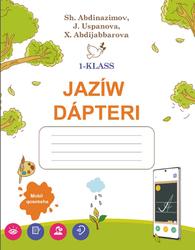 Jaziw dápteri, 1 klas, Abdinazimov Sh., Uspanova J., Abdijabbarova X., 2021