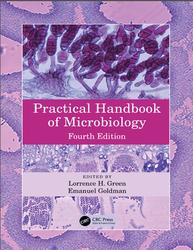 Practical Handbook of Microbiology, Green L.H., Goldman E., 2021