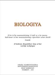Biologiya, 11 sinf, G‘аfurоv A., Abdukаrimоv A., Тоlipоvа J., Ishаnkulоv О., 2018