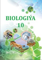 Biologiýa, 10 synp, Saparow K., Azimow I., Umaraliýewa M., 2022