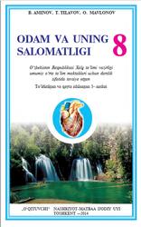 Odam va uning salomatligi, 8 sinf, Aminov B., Tilavov T., Mavlonov O., 2014 Odam va uning salomatligi, 8 sinf, Aminov B., Tilavov T., Mavlonov O., 2014