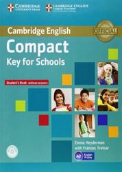 Compact Key for Schools, Student's Book without Answers, Heyderman E., Treloar F., 2014
