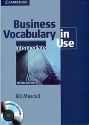 Business Vocabulary in Use, Intermediate, Mascull B., 2010