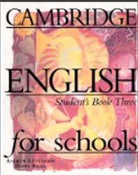 Cambridge English For Schools, Student’s Book Three, Littlejohn A., Hicks D.