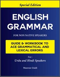 English Grammar for non native speakers, Masroor Zaidi, 2021