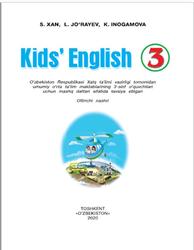 Kids’ English, 3 sinf, Xan S., Jo'rayev L., Inogamova K., 2020