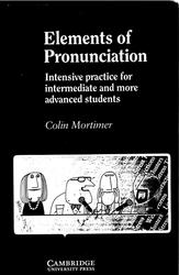 Elements of Pronunciation, Mortimer C., 1985
