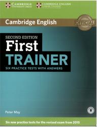 First Trainer, Six Practice Tests with Answers, May P., 2015 