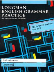 Longman English grammar practice for intermediate students, Alexander L.G., 1990