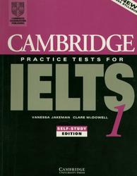 Cambridge Practice Tests for IELTS 1, Jakeman V., McDowell C., 1996