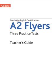 A2 Flyers, Three Practice Tests, Teacher’s Guide, Osborn A., 2018