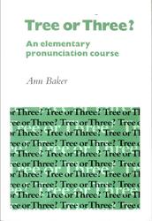 Tree or Three, An elementary pronunciation course, Baker A., 1982
