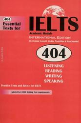 404 Essential Tests for IELTS, Academic Module International Edition, Scovell D., Pastellas V., Knobel M., 2006 