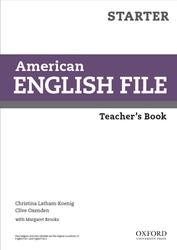 American English Filem, Starter, Teachers Book, Latham-Koenig C., Oxenden C., Brooks M., 2013
