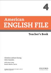 American English Filem, Teacher’s Book, Level 4, Latham-Koenig C., Oxenden C., Lowy A., 2014