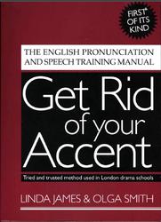 Get Rid of your Accent, James L., Smith O., 2007