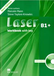 Laser B1+, Workbook, With key, Taylore-Knowles S., Mann M., 2013