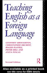 Teaching English as a Foreign Language, Broughton G., Brumfit C., Flavell R., 1980