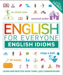 English For Everyone, English Idioms, Booth T., 2019