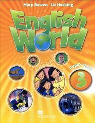 English World 3, Pupils Book, Bowen M., Hocking L., 2009