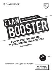 Exam Booster for B1 Preliminary and B1 Preliminary for Schools, Chilton H., Dignen S., Little M., 2020