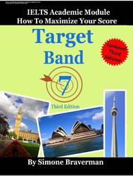 Target Band 7, IELTS Academic Module, How to Maximize Your Score, Braverman S., 2015