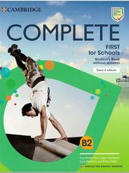 Complete, First for Schools, Students Book, Without Answers, B2, Brook-Hart G., Hutchison S., Passmore L., Uddin J., 2019