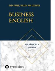 Business English And a little bit of grammar, Sven Frank, Willem van Leeuwen, 2023