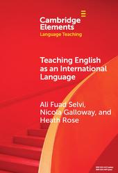 Teaching English as an International Language, Selvi A.F., Galloway N., Rose H., 2023