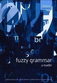 Fuzzy Grammar - A Reader - Aarts B., Denison D., Keizer E., Popova G.