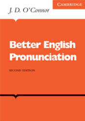 Better English Pronunciation - J.D. O'Connor