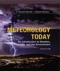 Meteorology Today, An Introduction to Weather Climate, and the Environment, Ahrens C.D., Henson R., 2017