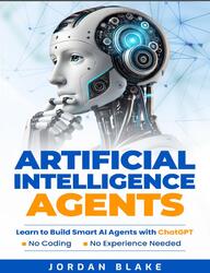 Artificial Intelligence Agents, Blake J., 2025
