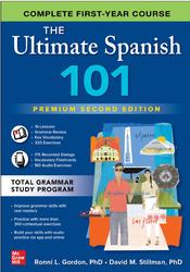 The Ultimate Spanish 101, Complete First-Year Course, Gordon R.L., Stillman D.M., 2024