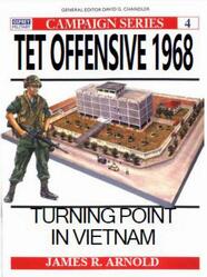 Наступление Тет в 1968 году, Поворотный пункт во Вьетнаме, Арнольд Д.Р.