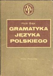 Gramatyka języka polskiego, Bąk P., 1984 Gramatyka języka polskiego, Bąk P., 1984