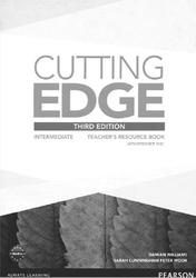 Cutting Edge, Third Edition, Intermediate, Teachers Book, Williams D., Cunningham S., Moor P., 2013