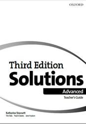 Solutions Third Edition, Advanced, Teachers Guide, Stannett K., Falla T., Davies P., Hudson J., 2018