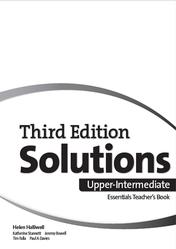 Solutions Third Edition, Upper-Intermediate, Essentials Teachers Book, Halliwell H., Falla T., Davies P., 2018